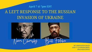 Noam Chomsky: A Left Response to the Russian Invasion of Ukraine