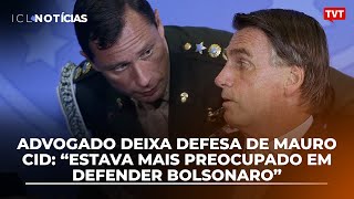 Advogado deixa defesa de Mauro Cid: “Estava mais preocupado em defender Bolsonaro”