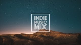 Indie Folk/Pop/Rock Compilation - August Weekly Playlist 2017