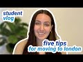 5 Things to do When You Arrive | LSE Student Vlog