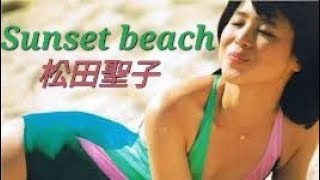 1982년05월21일 일본 발매 마츠다 세이코 松田聖子 05집 앨범 Pineapple 10번 트랙 일몰 바닷가(Sunset beach)선셋 비치