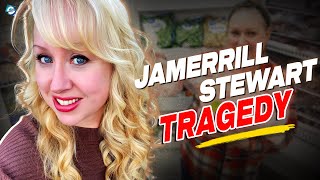 What happened to Jamerrill Stewart Family?