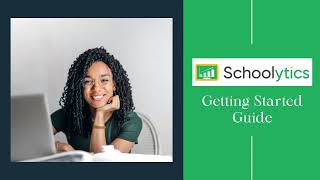 Getting Started with Schoolytics for Teachers