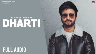 Dharti - Hardeep Grewal (Full Audio) | R Guru | New Punjabi Songs 2023