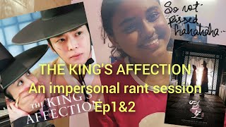 a biased review of The King's Affection (ep1&2)