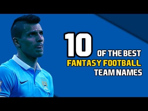 10 of the Best Fantasy Football Team Names 10 of the Best Fantasy Football Team Names