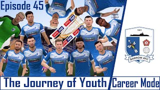 FIFA 21 CAREER MODE | THE JOURNEY OF YOUTH | BARROW AFC | EPISODE 45 | LEAGUE ONE CHAMPIONS?!