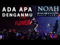 NOAH : ADA APA DENGANMU (LIVE IN MALAYSIA 2023)