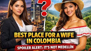 Best Place To Find A Wife In Colombia? (It’s NOT Medellín) Ft. @Medellin_Unfiltered