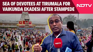 Tirupati Stampede News | Sea Of Devotees At Tirumala For Vaikunda Ekadesi After Stampede