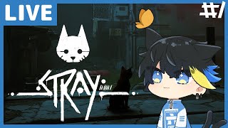 #1【STRAY】ネコチャンになってサイバーパンクな世界を味わいつくす！【六鹿大成 / 新人VTuber】