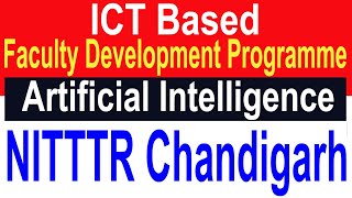 ICT ATAL FDP on Artificial Intelligence, NITTTR Chandigarh 25 May 2020