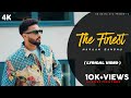 The Finest - Navaan Sandhu (Lyrics) | Badi Gall Aa Routine Di | Tu Fan High Jean Di | HN Editz XYZ