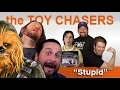 The Toy Chasers Ep 7 - Stupid