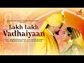 Lakh Lakh Vadhaiyaan | Afsana Khan, Saajz | Salim Sulaiman | Shradha Pandit | Afsaajz Wedding Song