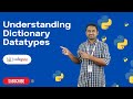Understanding Dictionary Datatypes in Python | Python Tutorials - 2022 | Codegnan