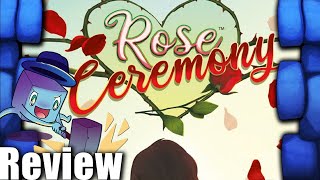 Rose Ceremony Review - with Tom Vasel