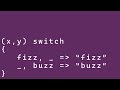 Solving FizzBuzz with C#'s Pattern Matching Switch Statements