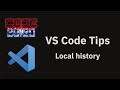 VS Code tips — Local history