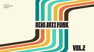 Top Acid Jazz Funk & Soul Vol. 2|The Best Jazz Funk Music [Nu Jazz, Soul, Acid J