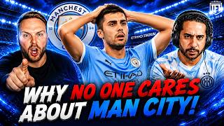 Why NO ONE CARES About Man City!