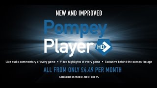 Sign up to the new and improved Pompey PlayerHD!