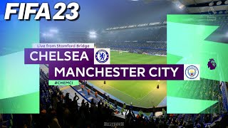 FIFA 23 - Chelsea vs. Manchester City | #CHEMCI