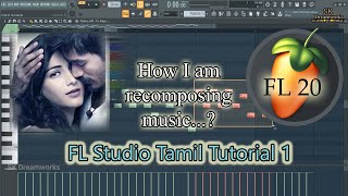 FL Studio in Tamil Tutorial 1 | Simple Basics | SK Dreamworks | Sakthivel Karunakaran