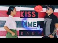 Kiss me baby_Remake_Rajiv engleng & langmirche terangpi