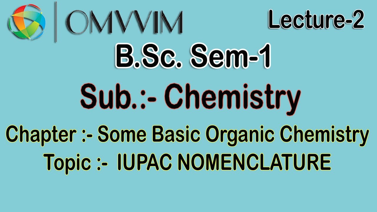 B.Sc Sem-1 | Chemistry | Some Basic Organic Chemistry | Lecture-2 ...