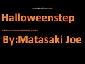 Halloweenstep by: Matasaki Joe