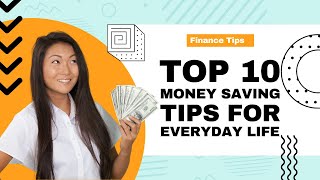 Top 10 Money Saving Tips For Everyday Life