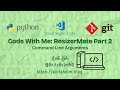 Code With Me: ResizerMate Part 2 | Command Line Arguments