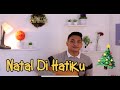 Natal Di Hatiku Cover by David Sijabat 🎄😁💫