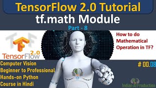 11 Everything About TensorFlow Math Module tf math TensorFlow 2 0 Python Tutorial DL ML720P