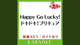 Happy Go Lucky! ドキドキ!プリキュア (カラオケ) (原曲歌手:黒沢ともよ)