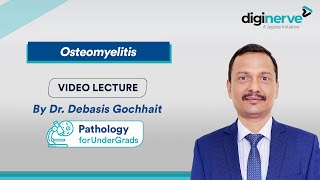 Bone and Soft Tissue: Osteomyelitis - Dr. Debasis Gochhait