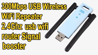 300Mbps USB Wireless WiFi Repeater 2 4Ghz usb wifi router Signal booster