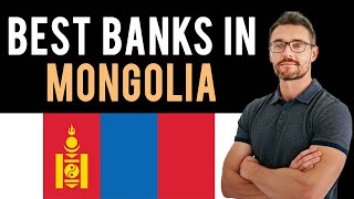 ✅ The 3 Best Banks in Mongolia (Full Guide) - Open Bank Account