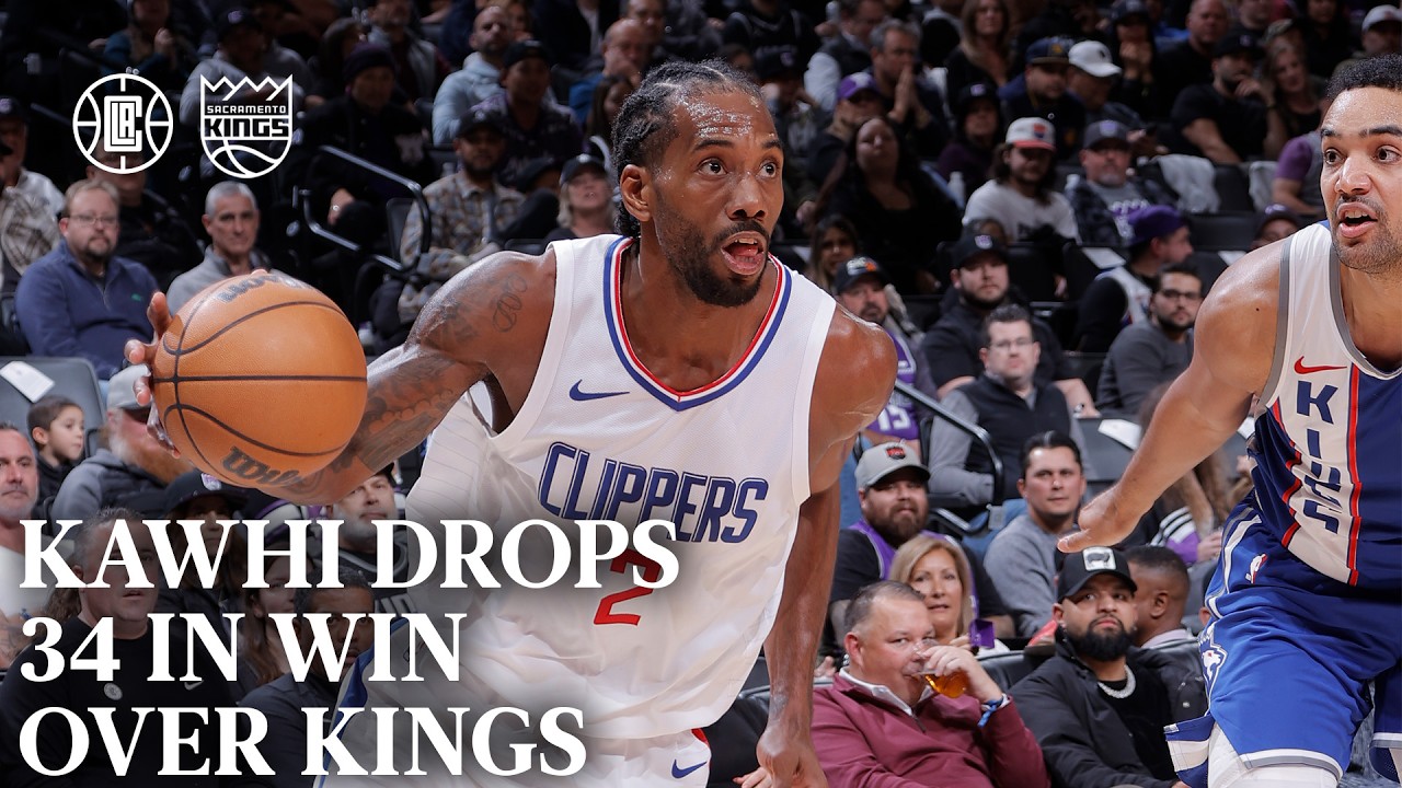 Kawhi Leonard Scores 34 In Win Over Kings | LA Clippers - YouTube