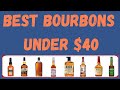 Best Bourbons Under $40 And No Beating Up Hobos For Your Bourbon Fund