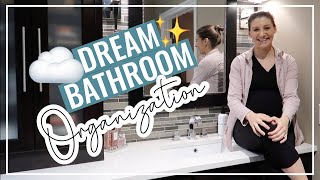 DREAM BATHROOM ORGANIZATION // Bathroom Storage and Organization Ideas + Organize With Me Bathroom