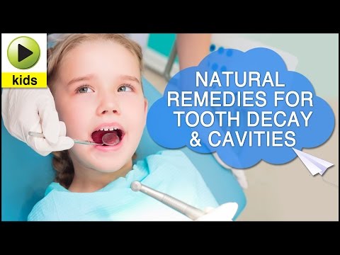 Kids Health: Tooth Decay & Cavities - Natural Home Remedies for Tooth Decay & Cavities Kids Health: Tooth Decay & Cavities - Natural Home Remedies for Tooth Decay & Cavities