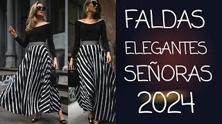 FALDAS SEÑORAS 2024/MODERNOS ESTILOS CÓMODOS FALDAS DE MODA SEÑORAS