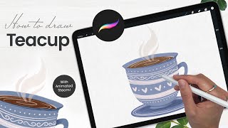 How To Draw: Teacup (With Animated Steam!) • Procreate Tutorial • How To Use Animation Assist