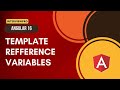 [38] Angular 16 | Template reference variable