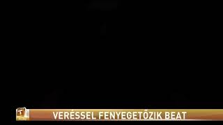 Veréssel fenyegetőzik Beat a fekete vonat egykori énekese