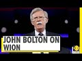 The Interview | Former US national security advisor John Bolton on WION | Exclusive