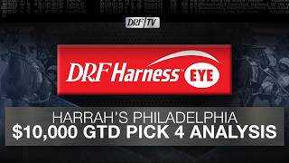 DRF Harness Eye | Harrah’s Philadelphia Pick 4 Analysis | Sunday, May 24