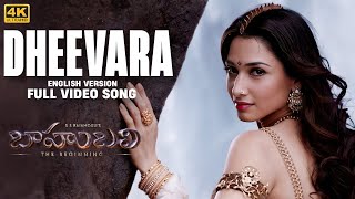 Dheevara (English Version) Full Video Song [4K]| Baahubali (Telugu) | Prabhas, Tamannaah